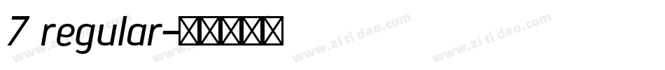 7 regular字体转换